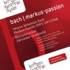 Johann Sebastian Bach:  Markus-Passion