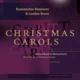 Knabenchor Hannover & London Brass:  Christmas Carols