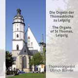 The organs of  St Thomas, Leipzig