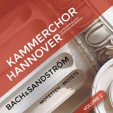 Kammerchor Hannover:  Bach & Sandstrm Vol. 2