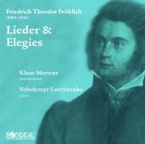 Friedrich Theodor Frhlich Lieder & Elegies