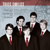Ensemble Thios Omilos:  Gallus - Hassler - Schein