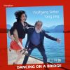 Wolfgang Sieber & Yang Jing:  Dancing on a Bridge
