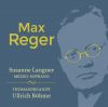 Max Reger: Works for organ and vocal compositions