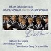 Johann Sebastian Bach:  St John Passion BWV 245
