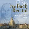 Das Bach Recital 1736  Bach in Dresden