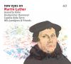 New Eyes On Martin Luther