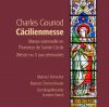 Charles Gounod<br>Messe Solennelle