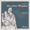 Johannes Brahms  Die schne Magelone