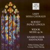 Franz Liszt: Missa Choralis,  Zoltan Kodly: Pange Lingua