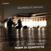 Quartetto di Cremona   Tempi di Quartetto