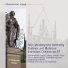 Felix Mendelssohn Bartholdy:  Psalmen und Motetten
