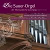 Die Sauer-Orgel der  Thomaskirche Leipzig