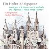 Ein Hofer Königspaar -  Heidenreich- & Steinmeyer-Orgel
